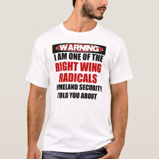 Right Wing Radical T-Shirt
