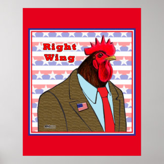 Right Wing Rooster Poster