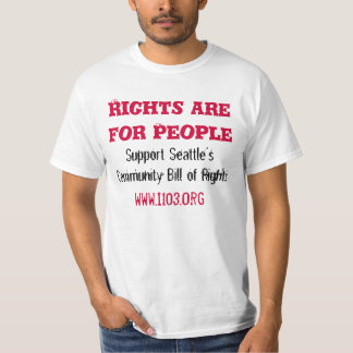 Rights are for People, Corporations Aren't People T-Shirt
