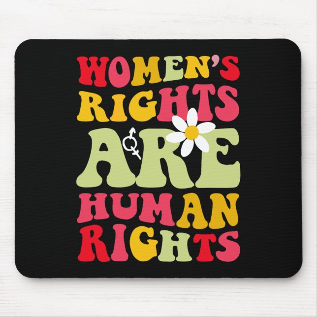 Rights Are Humen Rights Feminist  Mouse Pad (Front)