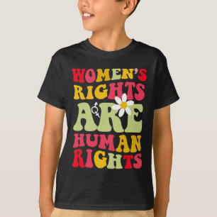 Rights Are Humen Rights Feminist T-Shirt