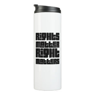 Rights Matter Right Matters Retro Bold Thermal Tumbler