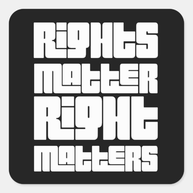 Rights Matter Right Matters (retro white) Square Sticker (Front)