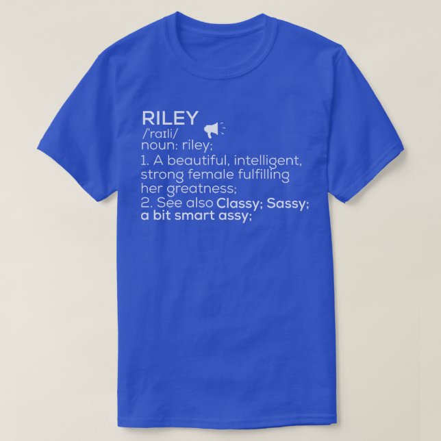 Riley Name Riley Definition Riley Female Name Rile T-Shirt (Design Front)