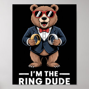 Ring Bearer Ring Security Funny Wedding Party Bear Poster