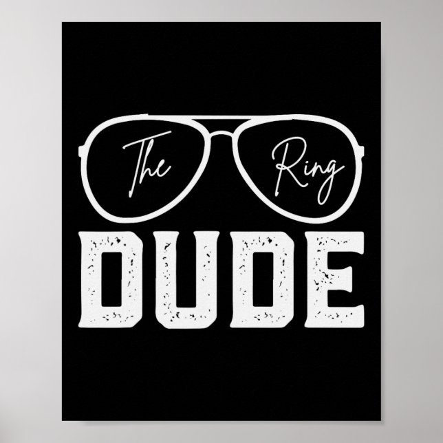 Ring Bearer Wedding Party Ring Security Dude Marri Poster (Front)