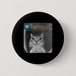 Ring Cat With Motion Meme Cursed Funny Men Women  6 Cm Round Badge