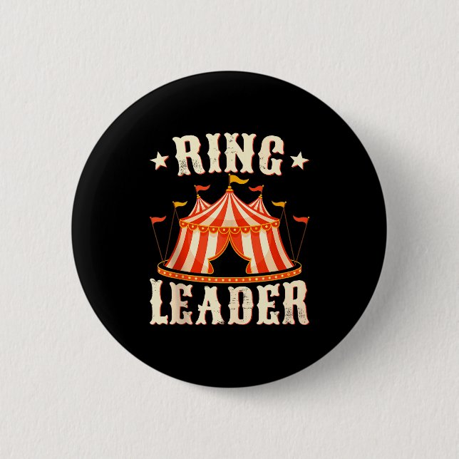 Ring Leader - Circus Lover Ringmaster Circus Party 6 Cm Round Badge (Front)