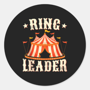 Ring Leader - Circus Lover Ringmaster Circus Party Classic Round Sticker