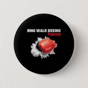 Ring Walk Boxing Podcast 6 Cm Round Badge