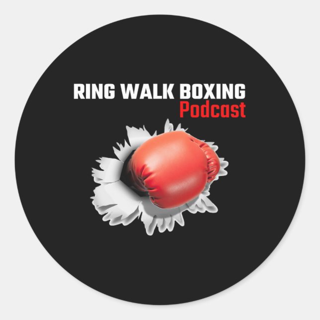 Ring Walk Boxing Podcast  Classic Round Sticker (Front)