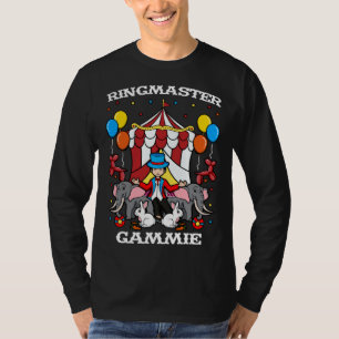 Ringmaster Gammie Circus Event Staff Ringleader Gr T-Shirt