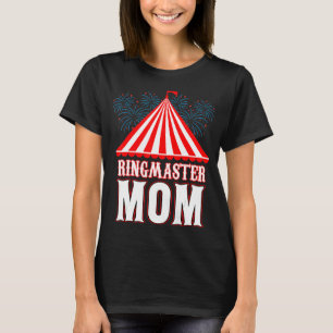 Ringmaster Mum Circus Carnival Festival Party Moth T-Shirt