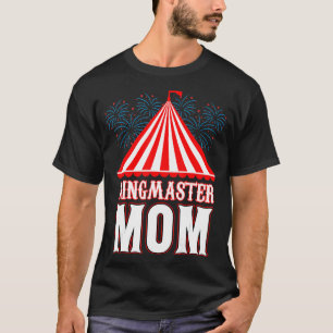 Ringmaster Mum Circus Carnival Festival Party Moth T-Shirt