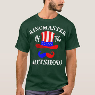 Ringmaster Of The Shitshow Funny USA Hat and Musta T-Shirt