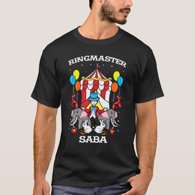 Ringmaster Saba Circus Event Staff Ringleader Gran T-Shirt (Front)