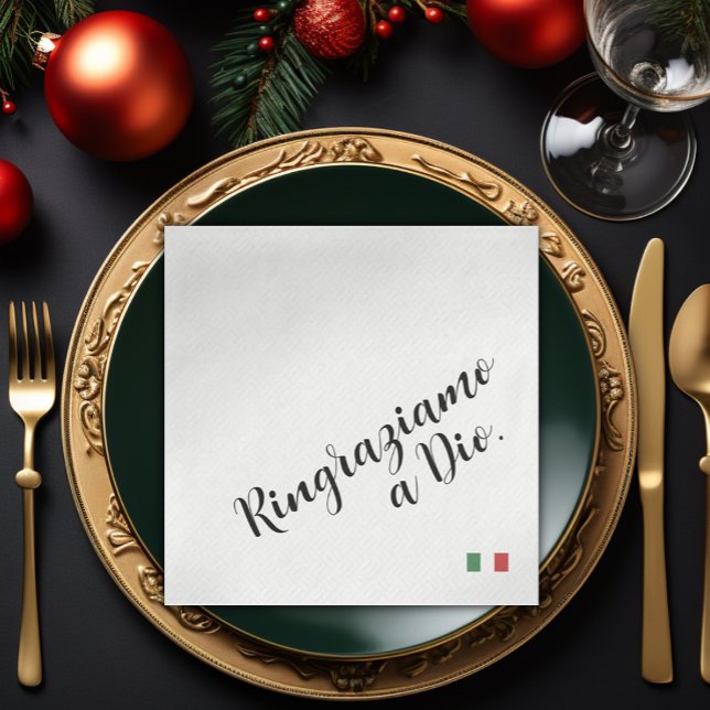 Ringraziamo a Dio - Italian Gratitude Dinner Napkin (Italian Christmas Gratitude Dinner Napkin
Ringraziamo a Dio
Thank You God)