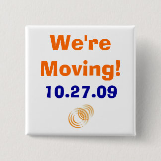 rings, We're Moving!, 10.27.09 15 Cm Square Badge