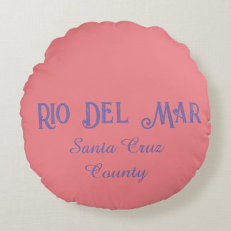 Rio Del Mar a beach community in Santa Cruz County Round Cushion