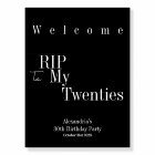 RIP 20s 30th Birthday Party Welcome Sign