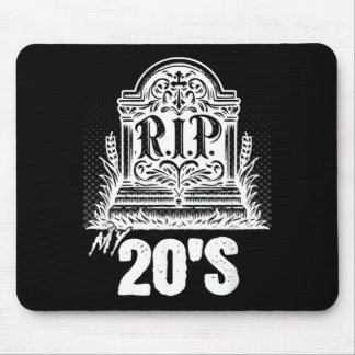 Rip 20s Funny Tombstone Quote Twenties 20th Mouse Pad