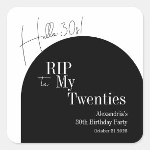 RIP 20s Hello 30s 30th birthday party Square Sticker