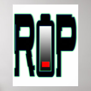 RIP Battery Poster