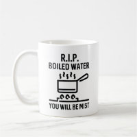 Rip Boiled Water