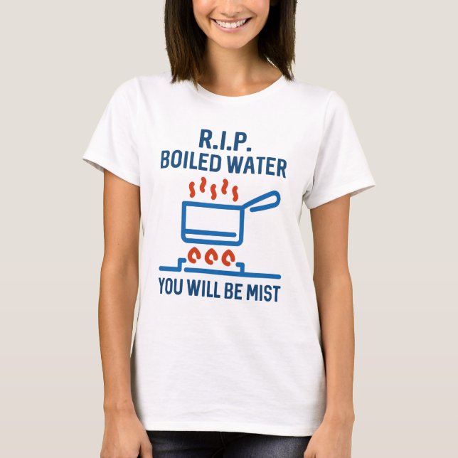 Rip Boiled Water T-Shirt (Front)