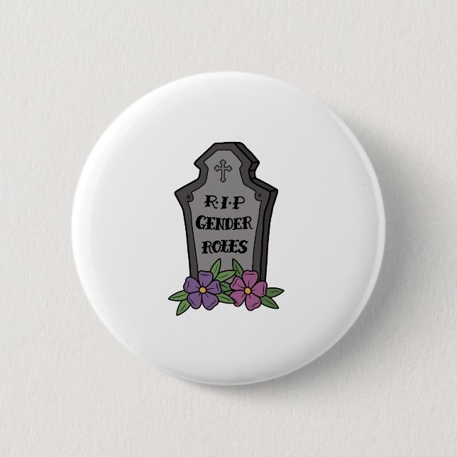 RIP Gender Roles 6 Cm Round Badge (Front)