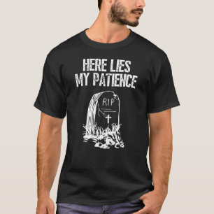RIP Here Lies My Patience Funny Gravestone Retro T-Shirt