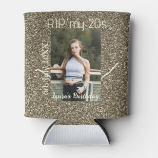 RIP MY 20s silver golden birthday add name date Can Cooler