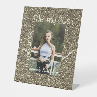 RIP MY 20s silver golden birthday add name date Pedestal Sign