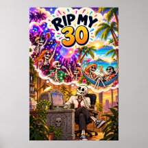 RIP My 30 Funny Skeleton 30th Birthday Party Poste