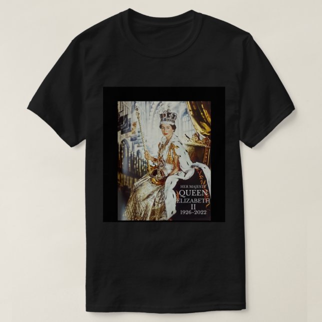 RIP queen elizabeth II Her Majesty Queen Elizabeth T-Shirt (Design Front)
