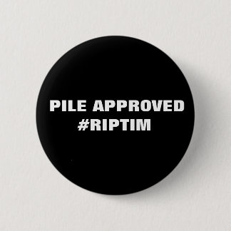 RIP tim 6 Cm Round Badge