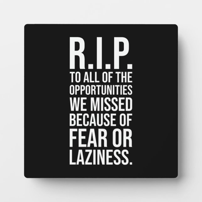 RIP To Missed Opportunities, Gym, Hustle, Success  Plaque (Front)