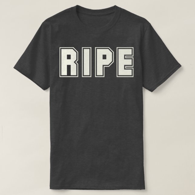 RIPE T-Shirt (Design Front)