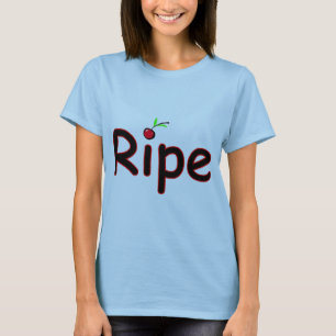 Ripe T-Shirt