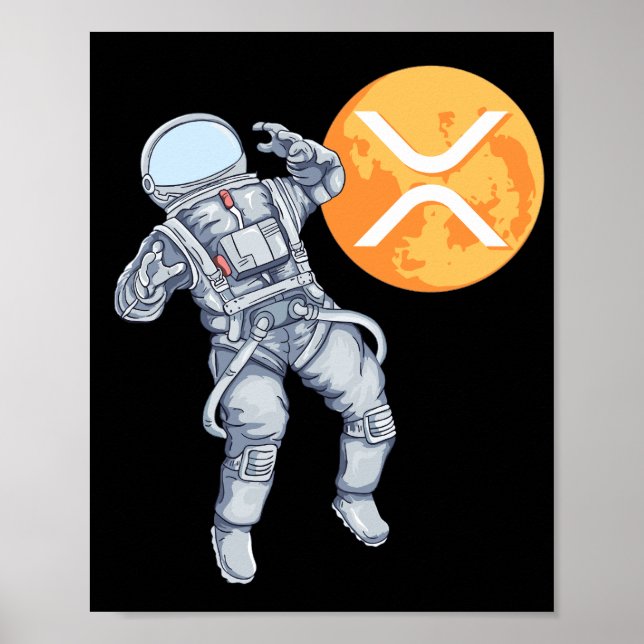 Ripple XRP  Cryptocurrency -Crypto Astronaut Poster (Front)