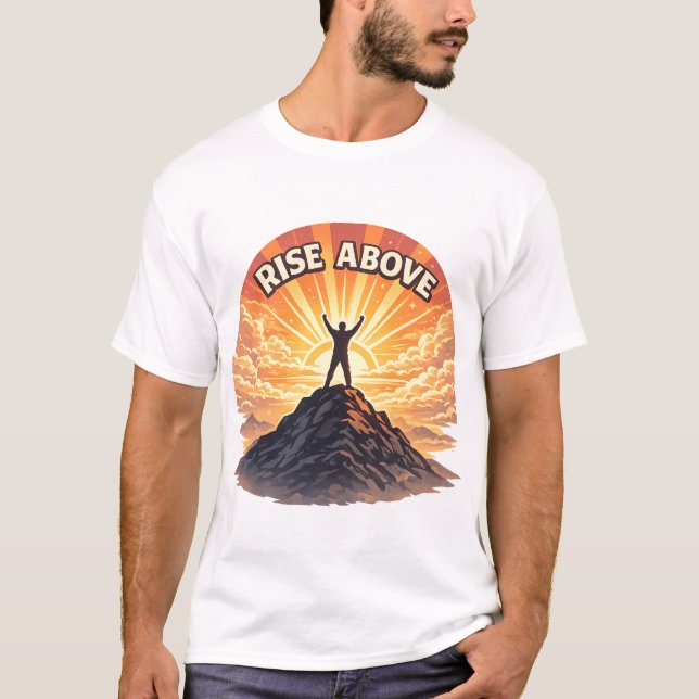 Rise Above Minimalist Mountain Sunrise Quote Shirt (Front)