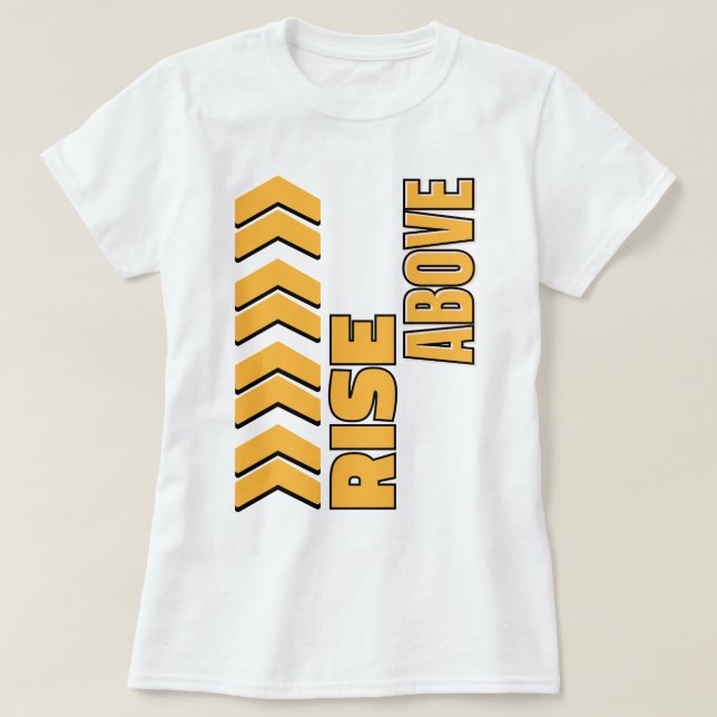 Rise Above | phozos T-Shirt (Design Front)