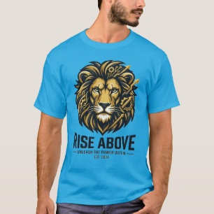 Rise Above Shirt – Cyber Lion Strength Motivation 