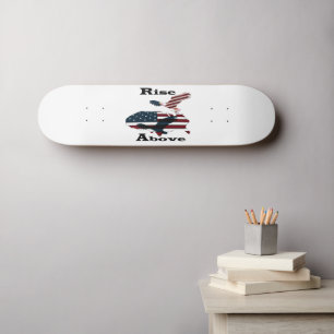 Rise above  skateboard