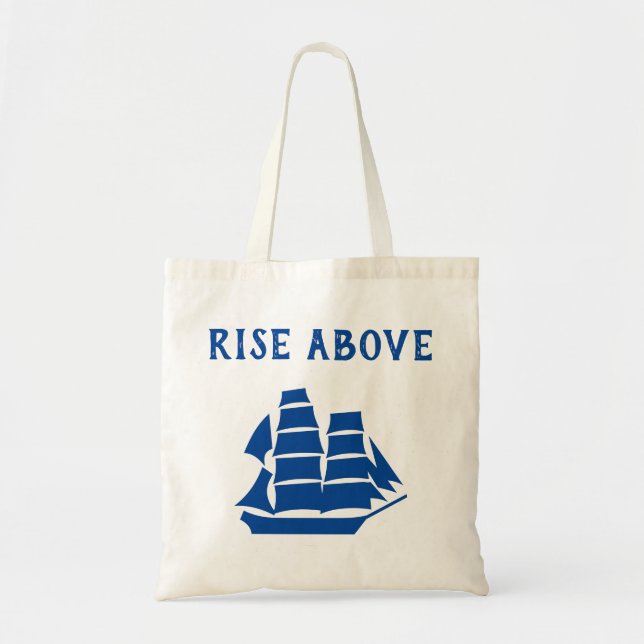 Rise above Tote Bag (Front)