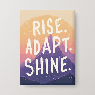 Rise Adapt Shine - Inspirational Mountain Sunrise