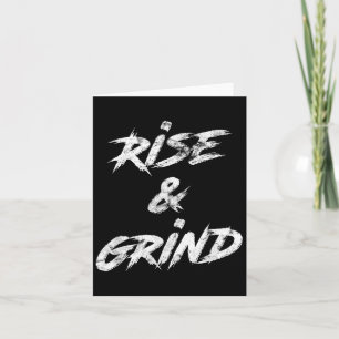 Rise &amp; Grind Motivational Insrational  Card