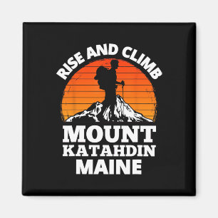 Rise And Climb Mount Katahdin Maine Mountain Climb Magnet