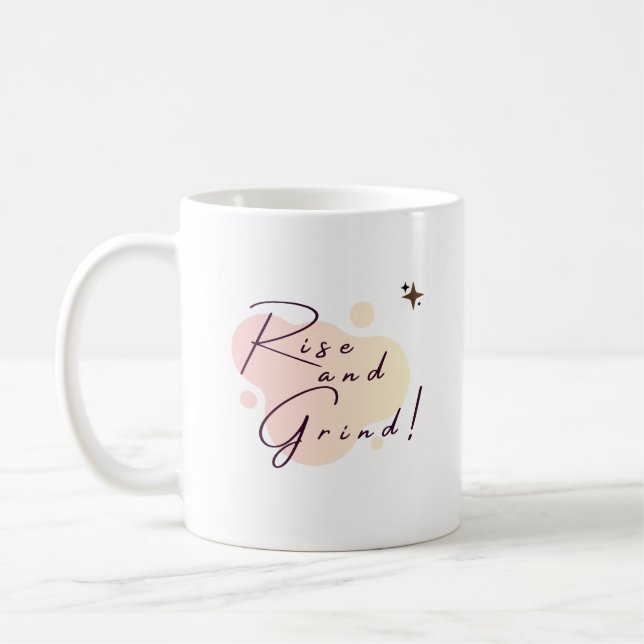 Rise and grind coffee mug (Left)