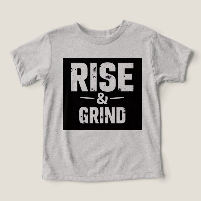  Rise and Grind shirt (Design Front)